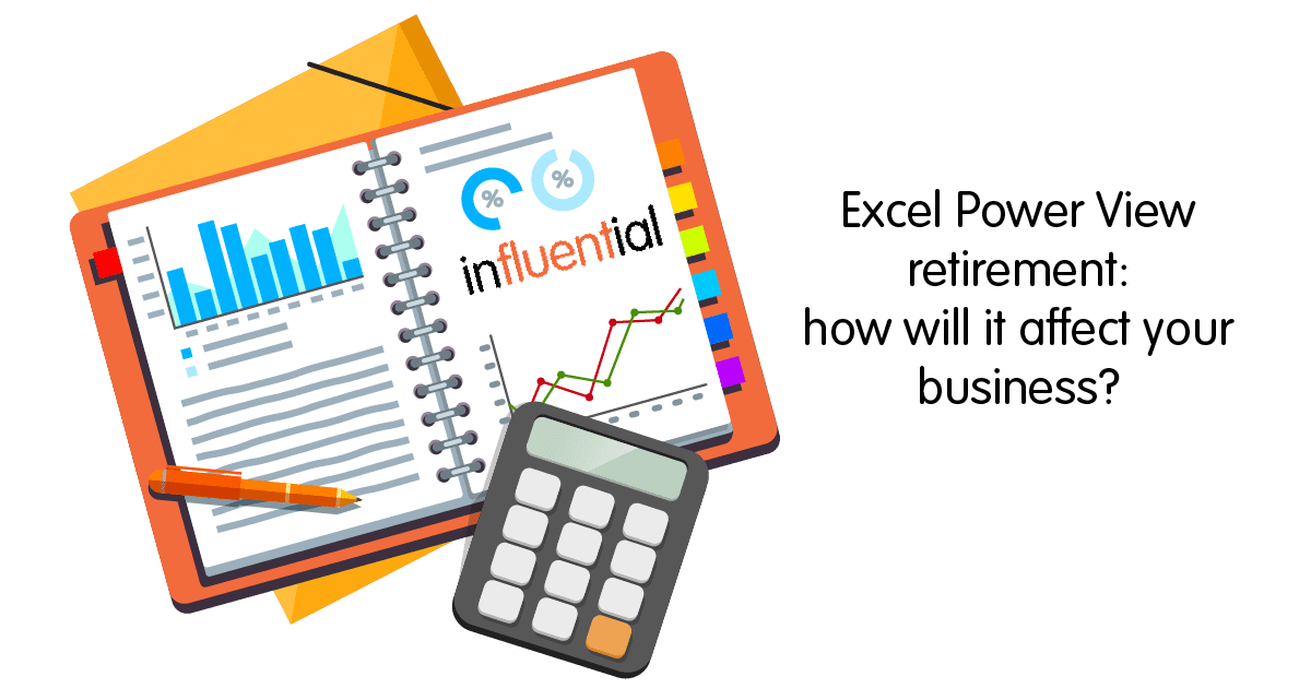 Excel Power View retirement: what does it mean for your business?